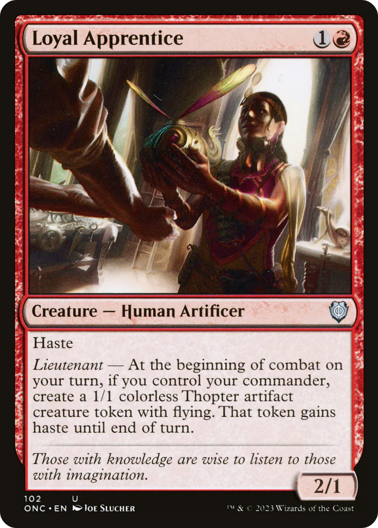 Loyal Apprentice (ONC-102) - Phyrexia: All Will Be One Commander [Uncommon]