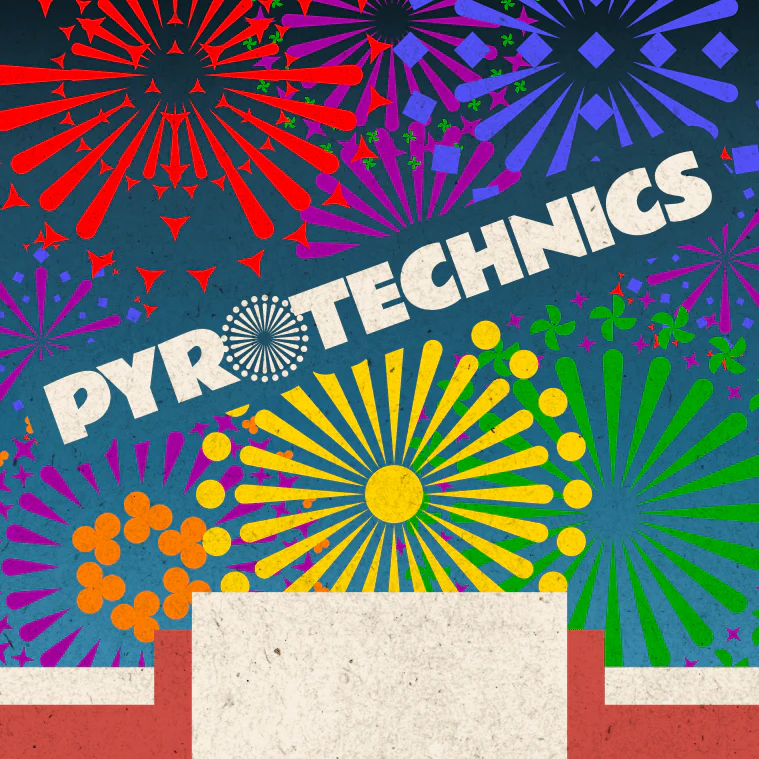 Pyrotechnics *PRE-ORDER*