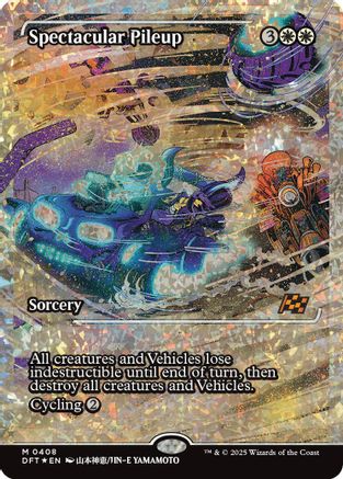 Spectacular Pileup (Showcase) (Fracture Foil) (DFT-408) - Aetherdrift Foil [Mythic]