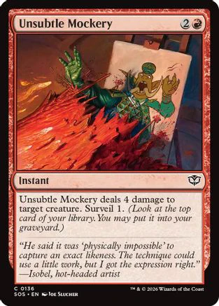 Unsubtle Mockery (SOS-136) - Secrets of Strixhaven [Common]